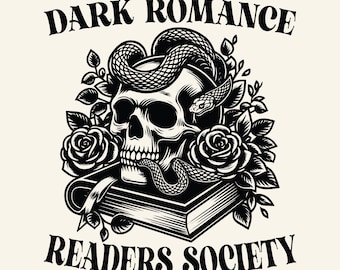 Dark Romance Readers Society SVG PNG, Book Lover, Bookish Png, Smut Lover Gift, Dark Romance Book, Spicy Book Lover, Sublimation Design.