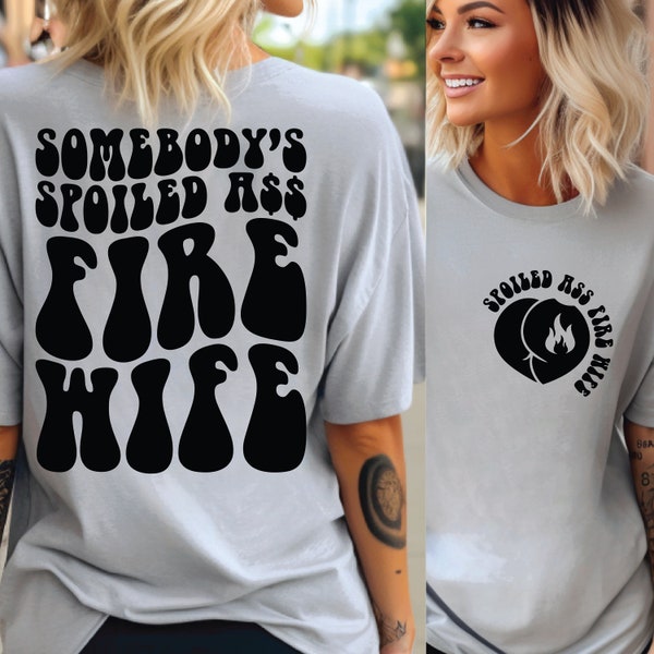 Fire Wife Svg Png Cut file For Cricut Sublimation design, Spoiled Ass Fire Wife Svg, Mom Svg, Wavy Sublimation Cut File, For Cricut, Shirt.