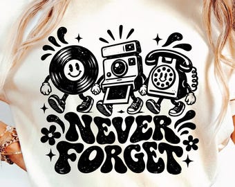 Retro Vinyl Camera Phone SVG PNG, Nostalgic 90s, Funny Vintage Graphic, Never Forget, Sublimation design.