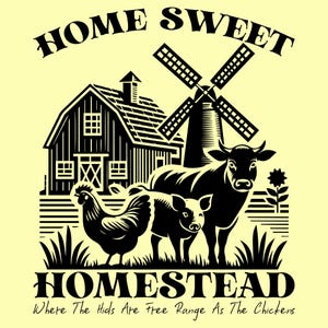 Home Sweet Homestead SVG PNG, Vintage Farm Life Shirt Design, Cow Png, Chicken Png, Pig Farm Svg, Range Farmer Png, Farm Mama Png.