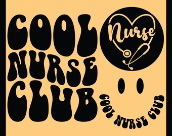 Cool Nurse Club Svg Png Cut File Sublimation Design, Nurse, Nursing, Nurse Life, Wavy Letters, Retro Nurse, Trending.