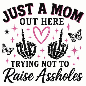 Funny Mom Skeleton Design: Sassy Motherhood Sarcasm (SVG PNG)