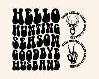 Hallo Jagdsaison Auf Wiedersehen Mann Dekor, Jagd Leben Dekor, Jäger Dekor, Land Dekor, Jagd Shirt, Hirsch Dekor, Gewellt Gestapelt Dekor