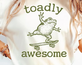 Toadly Awesome SVG PNG, Toad On A Skateboard, Funny Vintage Frog and Toad, awesome frog, cute frog, Sublimation Design.
