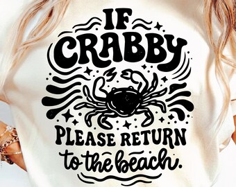 If Crabby Please Return To The Beach SVG PNG, Striped Summer, Beach Vacation Vibes, Funny Crab, Sublimation Design.