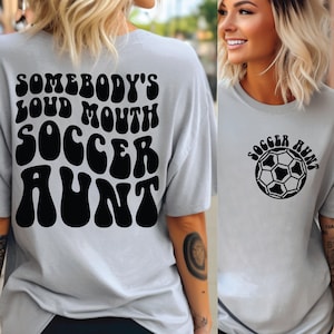 Soccer Aunt Svg Png, Somebody&#39;s Loud Mouth Soccer Aunt Svg, Cut File Cricut, Soccer Fan Svg, Cheer Aunt Svg, Soccer Season Svg, Groovy Text.