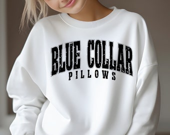 Blue Collar Pillows Svg Png, Blue Collar Girlfriend Svg, Spoiled Blue Collar Wife Baby Svg, Cut File For Cricut, Sublimation Varsity Design.