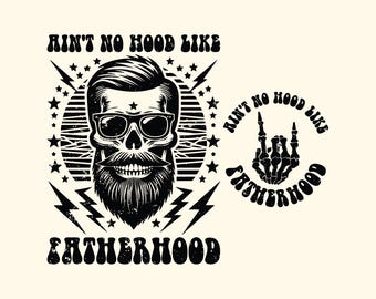 Funny Dad SVG PNG, Ain't No Hood Like Fatherhood, Fathers Day, Retro Sublimation Dad, Front Back, sublimation design.