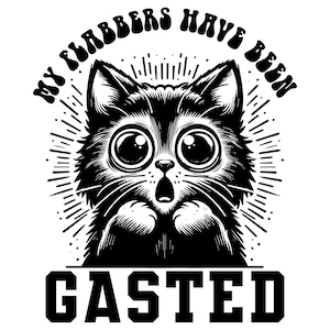 My Flabbers Have Been Gasted SVG PNG, Vintage Funny Cat Shirt, Snarky Svg, Retro Design, Trendy Sarcastic Cat Svg, Sublimation Design.