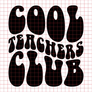 Cool Teachers Club Svg Png Cut File, Teacher Shirt Svg Teacher Png Back to School Svg Educator Svg Learning Svg School Svg, Wavy Stacked Svg