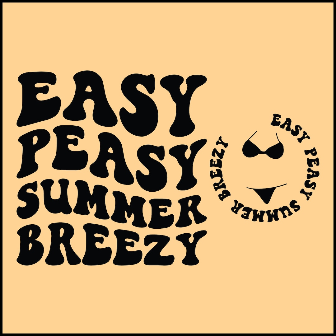Easy Peasy Summer Breezy SVG PNG Cut File Cricut Sublimation Design