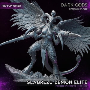 May include: A gray resin miniature of a Glabrezu Demon Elite with large feathered wings, curved horns, and clawed arms. The figure stands on a rocky base with a pentagram symbol. Text reads: PRE-SUPPORTED, DARK GODS, 3D PRINTABLE STL FILES.