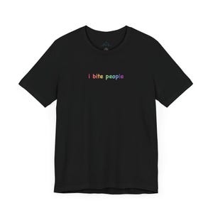 Muerdo a la gente camisa divertida camiseta amenazadora para Raves Unisex hombres camiseta de mujer