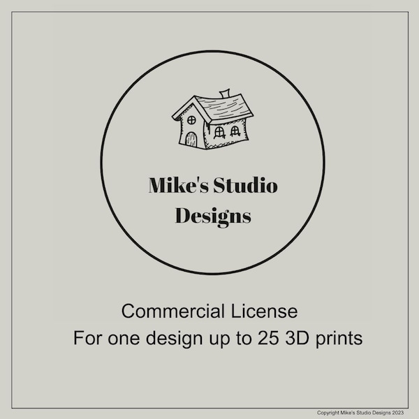 Commercial License - 3D Printer STL File - For one 3D print design, selling up to 25 3D prints