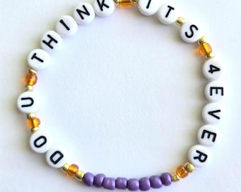 Friendship bracelet "Do You Think It's Forever"