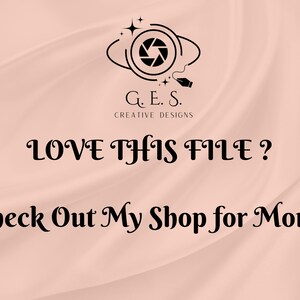 Op de afbeelding: Een digitaal ontwerp met een logo met een cameralenspictogram en de tekst "G.E.S. Creative Designs". De afbeelding bevat de zinnen "Love This File?" en "Check Out My Shop for More" in een decoratief lettertype, tegen een perzikkleurige achtergrond.