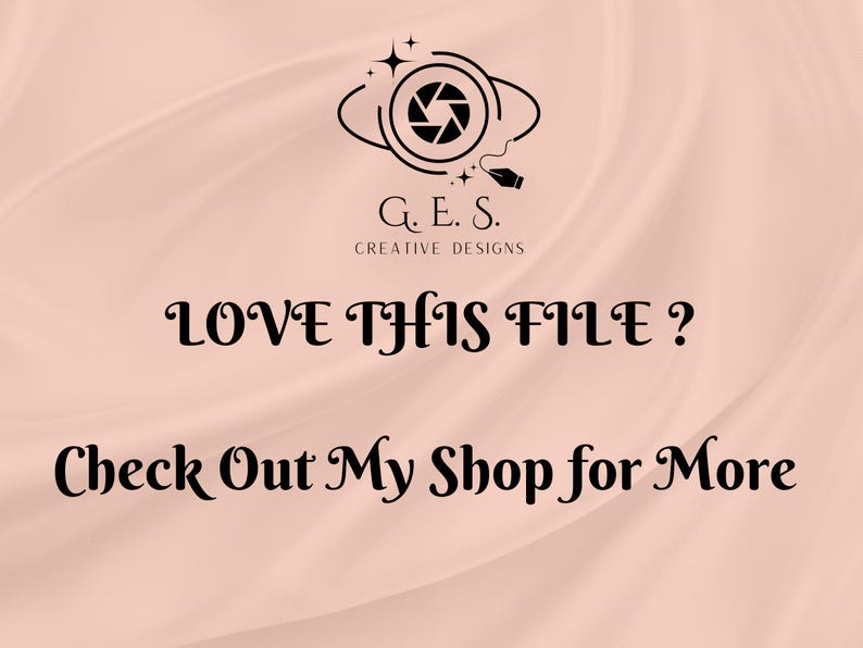 Op de afbeelding: Een digitaal ontwerp met een logo met een cameralenspictogram en de tekst "G.E.S. Creative Designs". De afbeelding bevat de zinnen "Love This File?" en "Check Out My Shop for More" in een decoratief lettertype, tegen een perzikkleurige achtergrond.