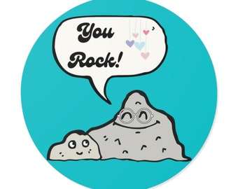You Rock -Round Vinyl Stickers