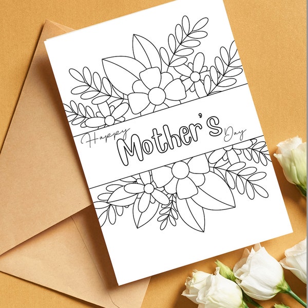 Printable Coloring Mothers Day Card Digital Download Coloring Page Card Mothers Day Color Your Own Card DIY Print and Color Mothers Day