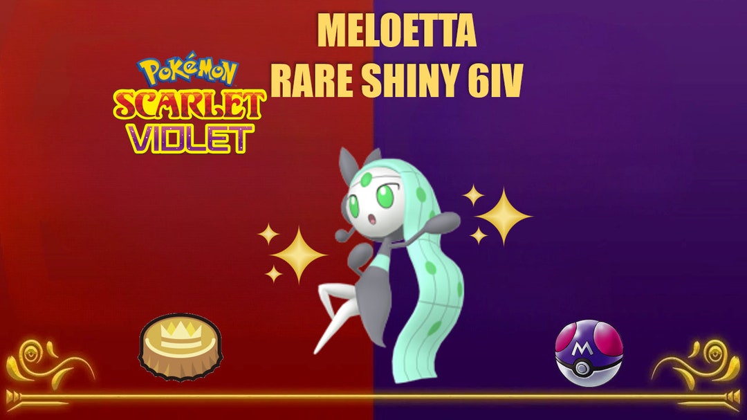 Pokémon Scarlet and Violet/ Rare Shiny Meloetta/ 6IV / Level 100