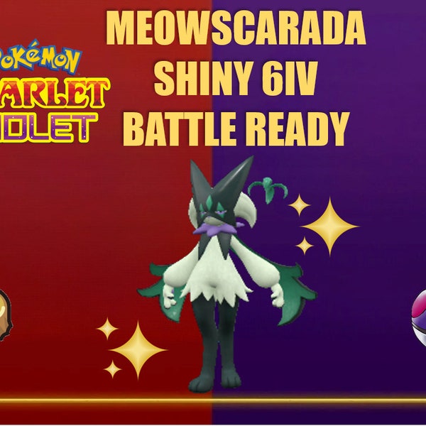 Pokémon Scarlet and Violet/ Meowscarada/ Shiny 6IV / Level 100/Masterball/Starter/ 100% Legal