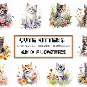 10 High-Quality PNGs of Kittens and Flowers: Digital Planner, Junk Journal, Watercolour, Wall Art - Commercial Use Digital Download