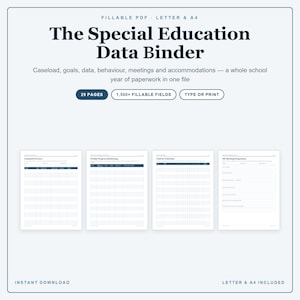 May include: A fillable PDF titled The Special Education Data Binder, featuring 29 pages and 1,500+ fillable fields for Letter and A4 sizes. The document includes templates for caseload, goals, data, behavior, meetings, and accommodations.