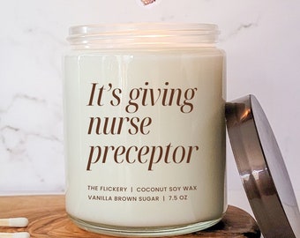 It's Giving Nurse Preceptor Gift Funny Nurse Educator Thank You Present RN Appreciation NP Preceptors Candle Gift Intensive Care Unit Nurse