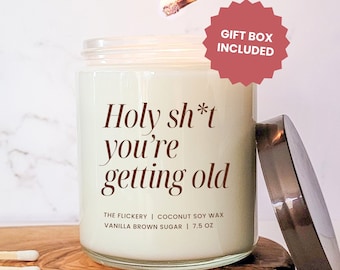 You're Getting Old Birthday Gift For Her Funny Bday Present Candle For Mom Best Friend Birthday Gift For Work Colleague Gift For Husband