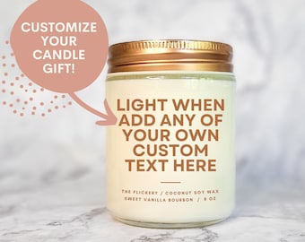 Custom Candle Gift, Friend Gift, Valentines Gift, Gift For Her, Unique Candle Gift, Personalized Gift, Coworker Gift, 8 oz Soy Candle