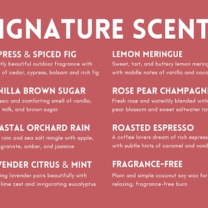 May include: A pink and white graphic with the text "SIGNATURE SCENTS" at the top. The graphic lists ten different candle scents with descriptions of each scent.
