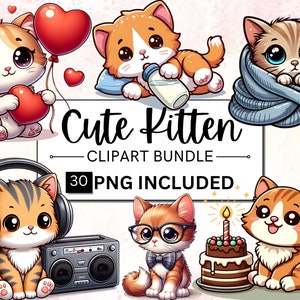 30 Cute Kitten Clipart Bundle, Cute Cat PNG, Cute kitty Graphics, Kitten PNG&#39;s, Baby Kitten PNG Clipart, Commercial Use, Digital Download