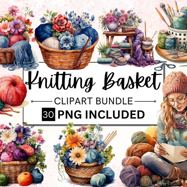 30 Watercolor Knitting Basket Clipart, Yarn and Wool PNG, Knitting and Crochet Watercolor Clipart, Hobby, Instant digital download PNG