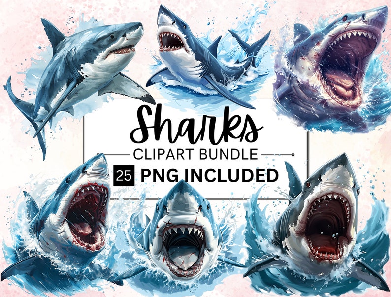 May include: A digital clipart bundle of 25 PNG images featuring sharks with open mouths, swimming in blue water with white splashes. The text "Sharks" is written in a stylized font above the images, and the text "25 PNG Included" is written below the images.