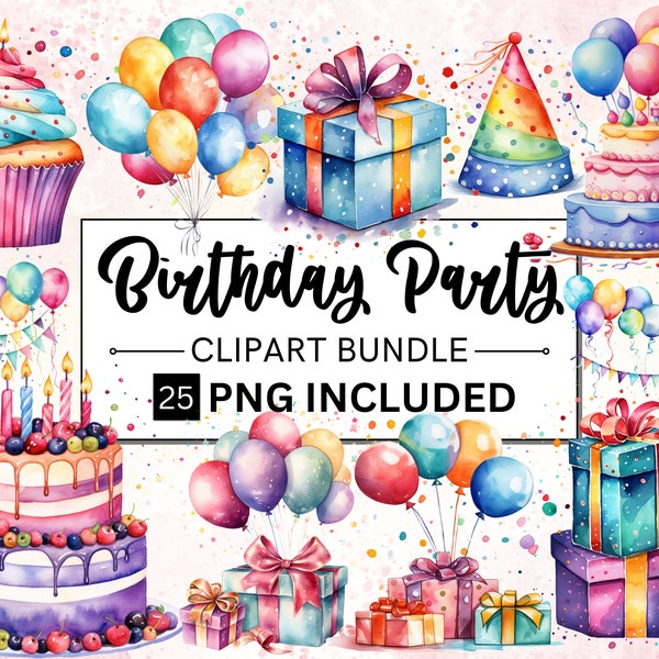 25 Watercolor Birthday Party Cake Present Balloons Clipart Bundle, Happy Birthday Collection, Birthday Cards Invitations, Commercial Use