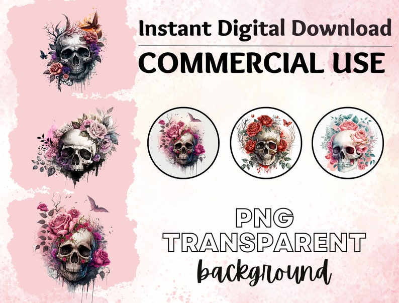 May include: Five digital illustrations of a skull with flowers. The skull is white with black eyes and a black nose. The flowers are pink, red, and white. The background is a light pink watercolor wash. The text "Instant Digital Download COMMERCIAL USE PNG TRANSPARENT background" is at the top of the image.