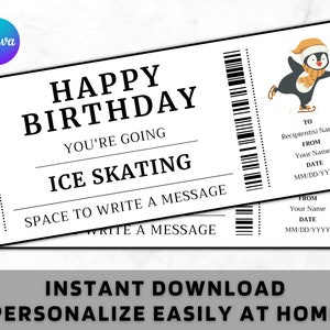 May include: Printable Happy Birthday ice skating gift certificate featuring a penguin illustration. The certificate has space to write a message and includes the text "You're going ice skating".