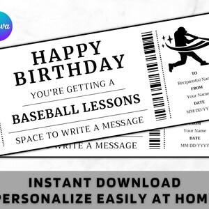 May include: A printable gift certificate for baseball lessons. The certificate is black and white and features a baseball player silhouette. The text reads "Happy Birthday You're Getting a Baseball Lessons Space to Write a Message Write a Message".
