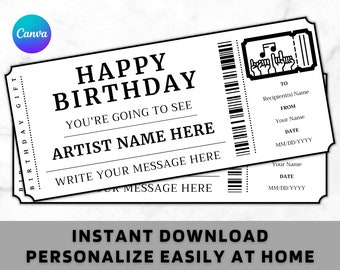 May include: Black and white printable birthday ticket with the text "Happy Birthday" and "You're going to see [Artist Name Here]" with space to write a message. The ticket has a musical note design.