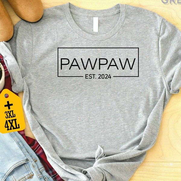 Pawpaw Est 2024 Shirt, Grandpa Est Shirt, Grandfather Est 2024 Shirt, Gift For New Grandpa, Grandpa Shirt, Grandfather Gifts