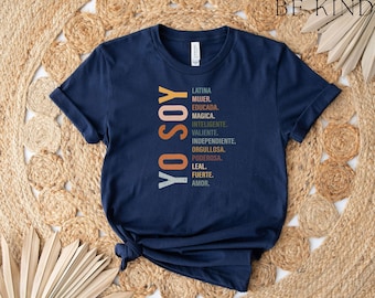 Yo Soy Shirt, Yo Soy Latina, Hispanic Shirt, Chingona Tee, Mujer Latina Shirt, Spanish Shirt, Mexican Shirt, Gift For Latina, Latina Shirt