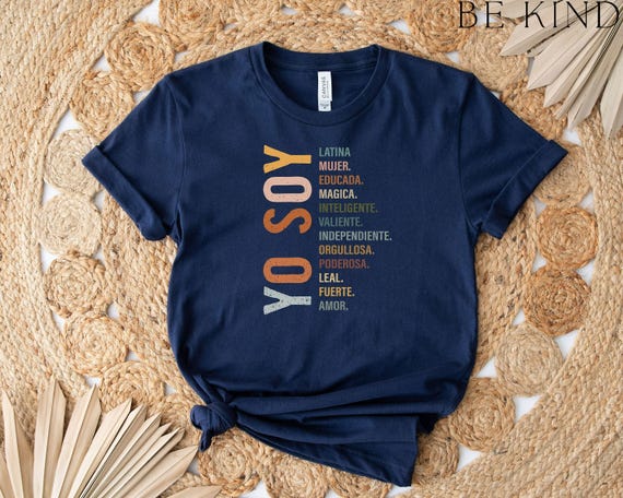 Yo Soy Shirt, Yo Soy Latina, Hispanic Shirt, Chingona Tee, Mujer Latina Shirt, Spanish Shirt, Mexican Shirt, Gift For Latina, Latina Shirt