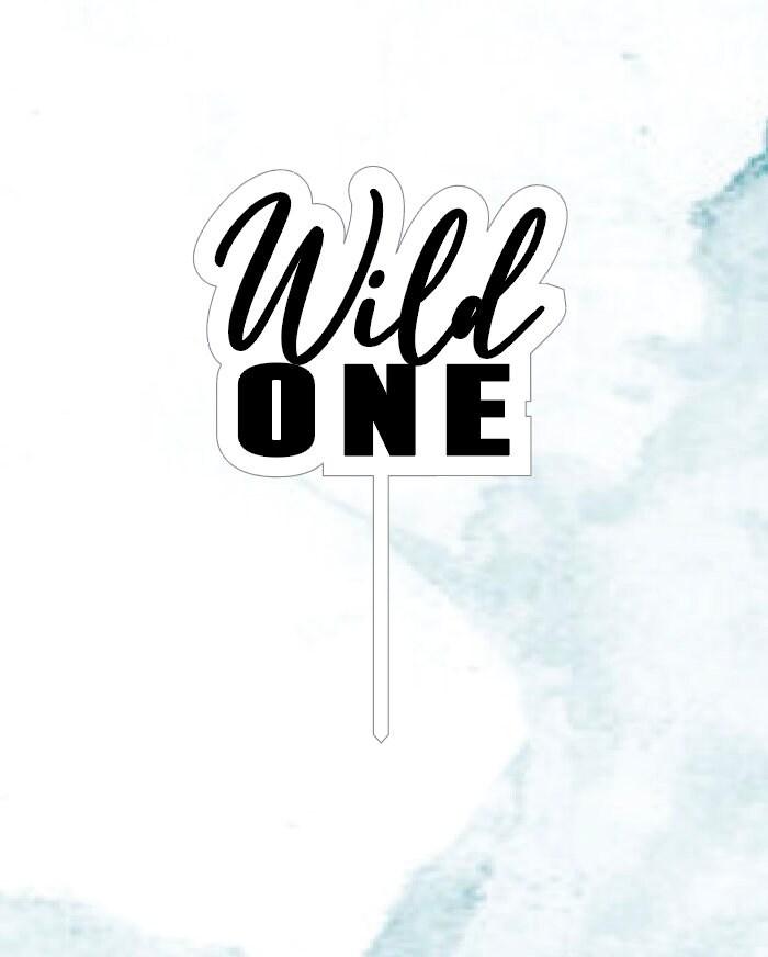 Wild One Cake Topper FILE, SVG FILE, First Birthday Cake Topper File ...