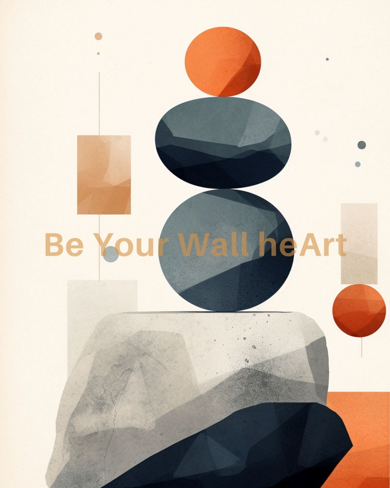 May include: Abstract geometric wall art with a stacked arrangement of gray and orange circles and squares on a white background. The text "Be Your Wall he Art" is displayed in the center of the image.