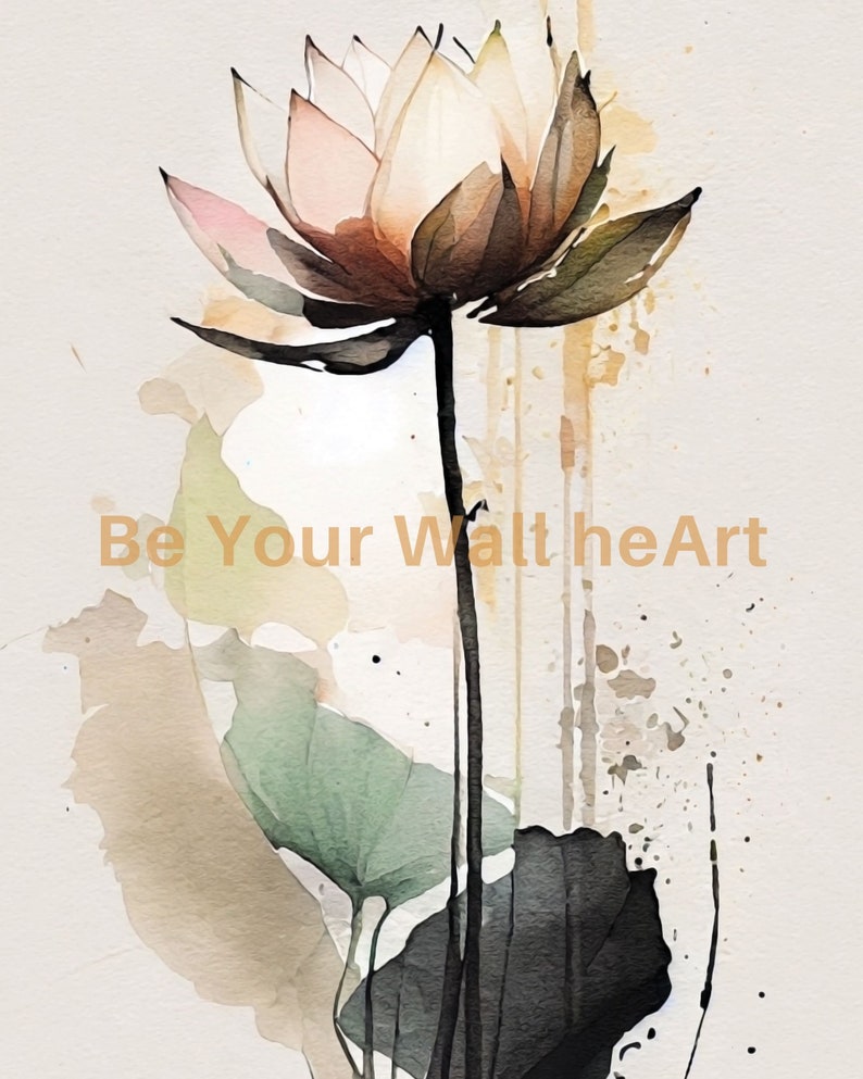 May include: A watercolor painting of a pink and brown lotus flower with green leaves and a beige background. The text "Be Your Wall the Art" is written in the bottom left corner of the image.