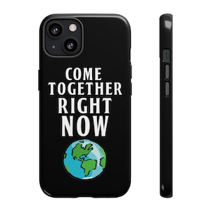 Come Together Right Now iPhone Case - Black (iPhones 11 - 13)