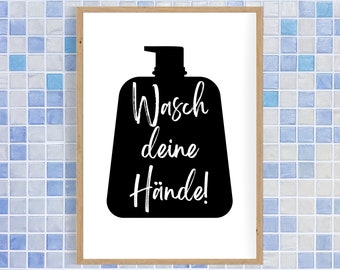 Wasch deine Hände! | Badezimmer Poster | Bad Wanddeko | WC Bild | Gäste WC Deko