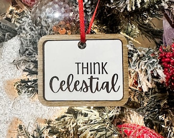 Bulk Order/Think Celestial Ornament/ Think Celestial Magnet/Relief Society Christmas Gift/Primary/ Ministering Gift/ Think Celestial