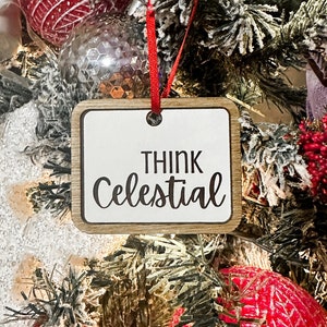 Bulk Order/Think Celestial Ornament/ Think Celestial Magnet/Relief Society Christmas Gift/Primary/ Ministering Gift/ Think Celestial
