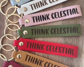 Think Celestial Keychain/Young Women Gifts/ Young Men Gifts/LDS//Valentines Gift/ Relief Society/Missionary Gift/Church of Jesus Christ